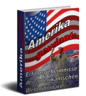 Die Erfolgsgeheimnisse der amerikanischen Web-Millionäre